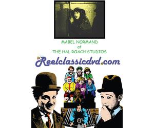 MABEL NORMAND at the HAL ROACH STUDIOS: RAGGEDY ROSE and THE NICKEL HOPPER (DVD)
