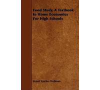 Mabel Teacher W Food Study, A Textbook In Home Economics For High S (Tascabile)