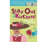 Mable John David Ritz Stay Out of the Kitchen (Tascabile)