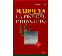 Mabouya. La fine del principio