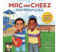 Mac and Cheez: Being Different is Okay