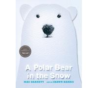 Mac Barnett A Polar Bear in the Snow (Copertina rigida)