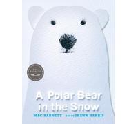 Mac Barnett A Polar Bear in the Snow (Copertina rigida)