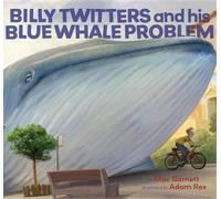 Mac Barnett Billy Twitters and His Blue Whale Problem (Copertina rigida)