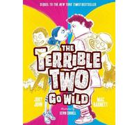 Mac Barnett Jory John Terrible Two Go Wild (Copertina rigida)