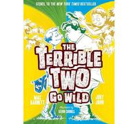 Mac Barnett Jory John The Terrible Two Go Wild (Tascabile) Terrible Two