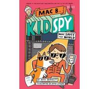 Mac Barnett Mac Saves the World (Mac B., Kid Spy #6) (Copertina rigida)