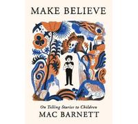 Mac Barnett Make Believe (Copertina rigida)