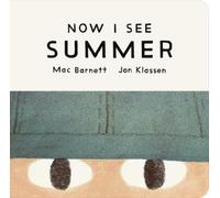 Mac Barnett Now I See Summer (Libro di cartone) Now I See Collection