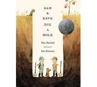 [Mac Barnett] Sam and Dave Dig a Hole (Irma S and James H Black Award for Excellence in Children's Literature (Awards)) () - Hardcover