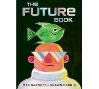 Mac Barnett The Future Book (Copertina rigida)