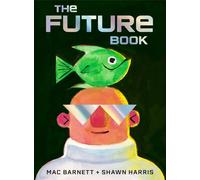 Mac Barnett The Future Book (Copertina rigida)
