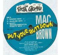 MAC BROWN - PUT YOUR BUTT DOWN (x5) [Vinyl Single]