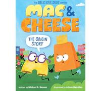 MAC & Cheese: The Origin Story