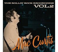Mac Curtis - Rollin Rock Recordings, Vol. 2