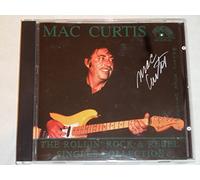 Mac Curtis - The Rollin' Rock & Rebel Singles Collection