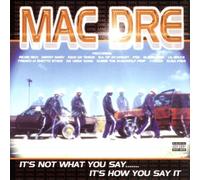 Mac Dre It's Not What You Say It's How You Say It Explicit Lyrics (CD)