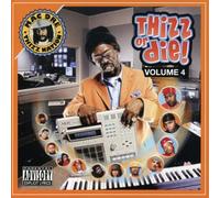 Mac Dre Presents - Vol. 4-Thizz Or Die