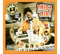 Mac Dre Thizz Or Die Volume 4 Explicit Lyrics (CD)