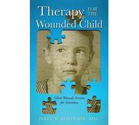 Mac Jerry W Robinson Therapy for the Wounded Child (Copertina rigida)