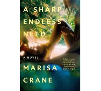 Mac (Marisa) Crane A Sharp Endless Need (Copertina rigida)