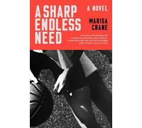 Mac (Marisa) Crane A Sharp Endless Need (Tascabile)
