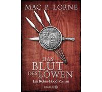 Mac P. Lorne Das Blut des Löwen: Ein Robin-Hood-Roman (Tascabile)