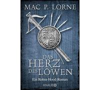 Mac P. Lorne Das Herz des Löwen: Ein Robin-Hood-Roman (Die Robin Hoo (Tascabile)