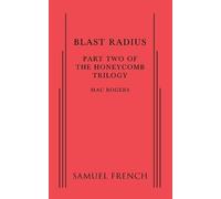 Mac Rogers Blast Radius: Part Two of the Honeycomb Trilogy (Tascabile)