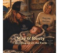 Mac & Rusty: Growing Up on the Farm