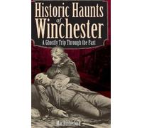 Mac Rutherford Historic Haunts of Winchester (Copertina rigida)