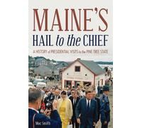 Mac Smith Maine's Hail to the Chief (Tascabile)