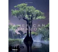American Amazon: Exploring the Untamed Wetlands and Mystical Forests in the Wild South