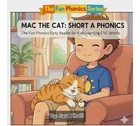 MAC THE CAT: SHORT A PHONICS: The Fun Phonics Early Reader for Kids Learning CVC Words