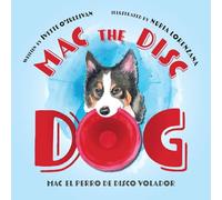 Mac the Disc Dog: Mac el Perro de Disco Volador
