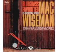 Mac Wiseman - Bluegrass Favorites