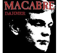 Macabre - Dahmer (Remastered)