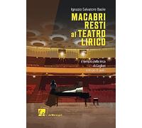 Macabri resti al Teatro lirico
