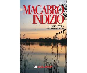 Macabro indizio [Paperback] [Jun 30, 2025] Gazzola, Luigi and D'Onofrio, Mario