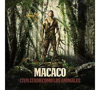 Macaco - Civilizado Como Los Animales [Import]