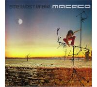 Macaco - Entre Raices Y Antenas