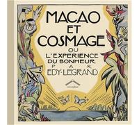 Macao Et Cosmage Ou L'Experience Du Bonheur