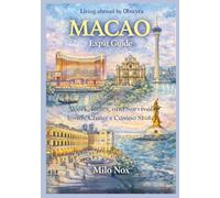 MACAO Expat Guide: Work, Rules, and Survival Inside China’s Casino State