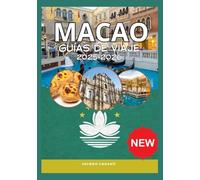 MACAO GUÍAS DE VIAJE 2025-2026