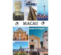 MACAO GUIDA DI VIAGGIO 2026