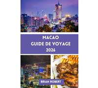 Macao Guide de voyage 2026