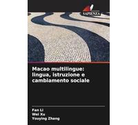 Macao multilingue: lingua, istruzione e cambiamento sociale