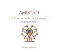 Macarena Luz Bianchi Amistad (Tascabile) Colección de Poesía