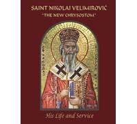 Macaria Corbett Saint Nikolai Velimirovic, The New Chrysostom (Tascabile)