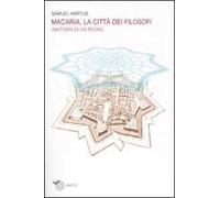 Macaria, la città dei filosofi. Anatomia di un regno